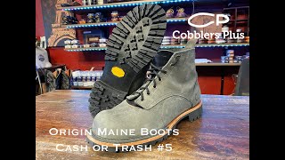 Cash or Trash 5  Origin Maine Boots [upl. by Arej220]