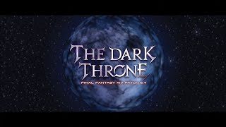 The Endwalker The Dark Throne  FFXIV GMV  Opening For Patch 64 [upl. by Inhsor]