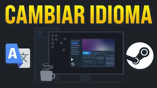 ✅Cómo CAMBIAR el IDIOMA en STEAM 2024 Tutorial Fácil y Rápido [upl. by Alyar]