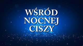 Wśród nocnej ciszy █▬█ █ ▀█▀ Wersja Karaoke 🎄🎵🎄 [upl. by Lebar]