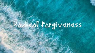 Radical forgiveness  subliminal [upl. by Richey]