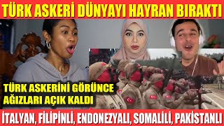 TÜRK ASKERİNİ GÖRÜNCE AĞIZLARI AÇIK KALDI  TÜRK ASKERİ İTALYAN FİLİPİNLİ ENDONEZYALI SOMALİLİ [upl. by Terrye64]