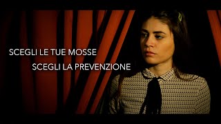 Scegli le tue mosse scegli la prevenzione [upl. by Ahsieki]