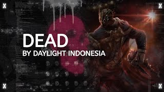 Apa Kabar Semua  Dead By Daylight Indonesia [upl. by Rhine]