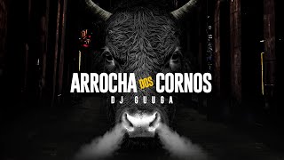 DJ GUUGA  ARROCHA DOS CORNO DJ GUUGA [upl. by Lorenza]