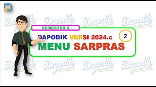 DAPODIK 2024C SEMESTER GENAP MENU SARPRAS [upl. by Nisen]