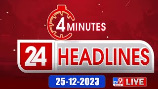 4 Minutes 24 Headlines LIVE  Top News  25122023  TV9 Exclusive [upl. by Crysta]