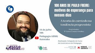 A teoria do currículo na tendência progressista  100 anos de Paulo Freire [upl. by Reahard]