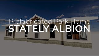 Prefabricated Park Home Stately Albion [upl. by Ahc]