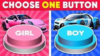 Choose One Button 🤩 GIRL or BOY Edition 💙❤️ Daily Quiz [upl. by Fry406]