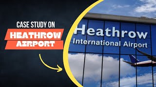 HEATHROW AIRPORT TERMINAL 5  A PROJECT MANAGEMENT CASE STUDY [upl. by Selwin]