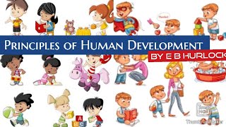 Principles of Human Development [upl. by Ynetsed]