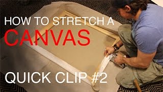 How To Stretch A Canvas QUICK CLIP 2 [upl. by Nandor639]