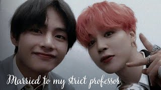 Married to my strict professor 😞 Vmin ff requested Twoshots Part2 last part vminff vmin ff v [upl. by Nylzor]