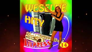 IMPRESS  WESELNE HITY 14  PROMO  MIX [upl. by Oakman]