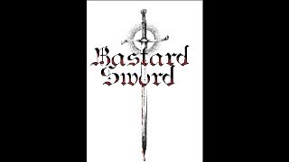 Bastard Sword  Character discussion [upl. by Stephania713]