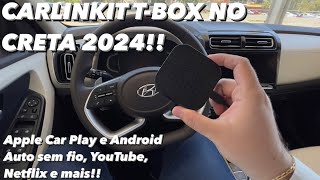 Carlinkit TBox Basic no Creta UltimateNLine 2024 Apple Car Play sem fio Youtube e Muito [upl. by Dnomayd727]