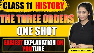 The Three Orders Class 11 History  One Shot QA  Class 11 History  Full Chapter  Taniya Maam [upl. by Sevart]