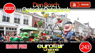 Optocht Oeteldonk Den Bosch 2023 [upl. by Chemash]