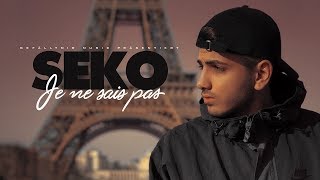 SEKO  JE NE SAIS PAS OFFICIAL VIDEO  SEKO [upl. by Bobbette863]