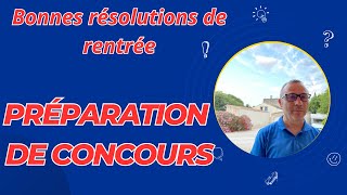 Préparation de concours  prenez de bonnes résolutions [upl. by Ellinad778]