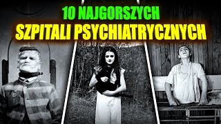 10 najgorszych szpitali psychiatrycznych na świecie [upl. by Dranal106]