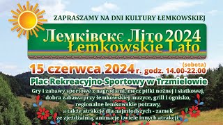 Zapraszamy na Łemkowskie Lato do Trzmielowa 15062024 Запрашаме на Лемківскє Літо до Чмелова [upl. by Allicsirp467]