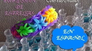 PULSERA DE GOMITAS EXPLOSION DE ESTRELLAS CON TELAR RAINBOW LOOM EN ESPAÑOL STARBURST BRACELET [upl. by Ecertal]