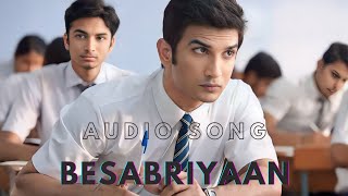 BESABRIYAAN Full Audio Song  M S DHONI  Sushant Singh Rajput  MC Creation [upl. by Nolrev]