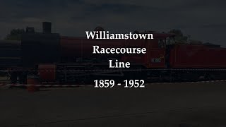 Williamstown Racecourse Line  1859  1952 [upl. by Ellehcin]