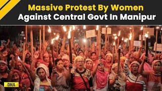 Manipur Violence Women Hold Torch Rally in Imphal Protests Against Central Govt Over State Crisis [upl. by Jarvey72]