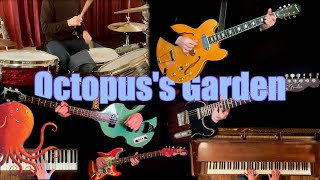 Octopuss Garden  Guitars Bass Drums amp Piano Cover [upl. by Henriha]