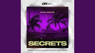 Secrets Anton Pavlovsky Remix [upl. by Yobybab215]