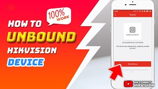 How To Unbound Hikvision Device From HikConnect Account By Self [upl. by Annaitsirhc]