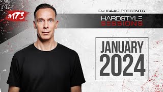 DJ ISAAC  HARDSTYLE SESSIONS 173  JANUARY 2024 [upl. by Anabelle]