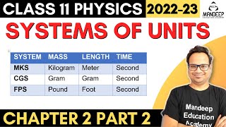 11 Physics Chapter 2  Units And Measurements 02  Systems of Units  mks cgs fps [upl. by Atilahs]