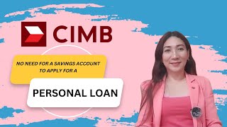 CIMB BANK  Know More Before Applying for a Personal LoanOpen a Savings Account  C r i s e l l e [upl. by Karilla]