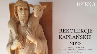 Abp Grzegorz Ryś  Rekolekcje kapłańskie 2022  Dobry Pasterze 3 [upl. by Akeihsal]