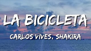 Loop 1 Hour Carlos Vives Shakira  La Bicicleta Letra\Lyrics [upl. by Faso57]