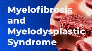 MYELODYSPLASTIC SYNDROME [upl. by Seilenna]