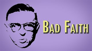 Sartre  Bad Faith [upl. by Yrac]