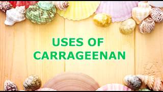 Carrageenan and its Applications [upl. by Yuria]