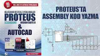 İSİS 49 PIC16F84ANIN İÇERİSİNE ASSEMBLY DİLİ İLE KOD YAZMA PROTEUS DERSLERİ [upl. by Phillip]