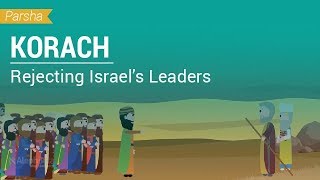 Parshat Korach Rejecting Israels Leaders [upl. by Ardekal]