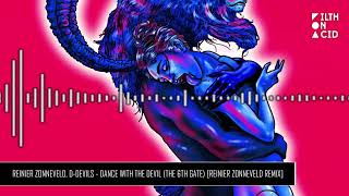 Reinier Zonneveld DDevils  Dance with the Devil The 6th Gate Reinier Zonneveld Remix [upl. by Leticia313]