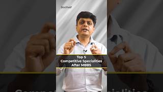 Top 5 most competitive specialties after MBBS [upl. by Rollecnahc]