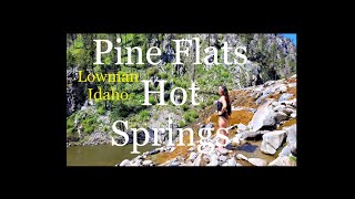 PINE FLATS amp Sunbeam Hot Springs Idaho [upl. by Norret]