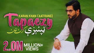 Karan Khan  Tapaezy Official  Aatrang [upl. by Anneis]