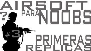 Airsoft para principiantes 3 Consejos tutorial guía Español Capsule Corp España [upl. by Sisson]