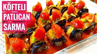 Köfteli Patlıcan Sarma Tarifi 👌 Görünümü ve Lezzeti ile Davet Yemeği Sarma Kebabı Nasıl Yapılır 💯 [upl. by Rebbecca]